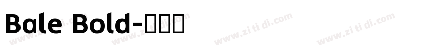 Bale Bold字体转换